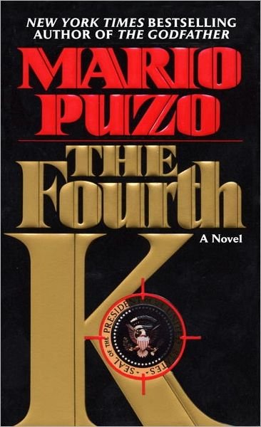 Cover for Mario Puzo · The Fourth K: A Novel (Pocketbok) (2004)