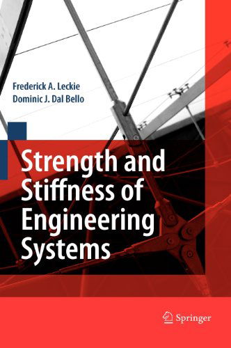 Cover for Frederick A. Leckie · Strength and Stiffness of Engineering Systems - Mechanical Engineering Series (Hardcover Book) [2009 edition] (2009)