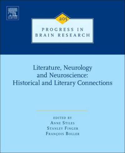 Cover for Anne Stiles · Literature, Neurology, and Neuroscience: Historical and Literary Connections - Progress in Brain Research (Hardcover Book) (2013)