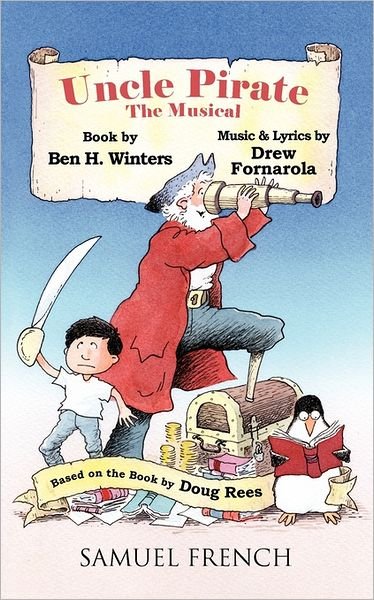 Uncle Pirate - Ben H. Winters - Libros - Samuel French Inc - 9780573600739 - 27 de julio de 2011