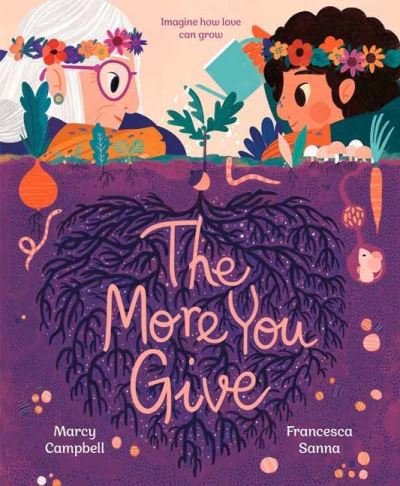 Cover for Marcy Campbell · The More You Give (Hardcover Book) (2022)