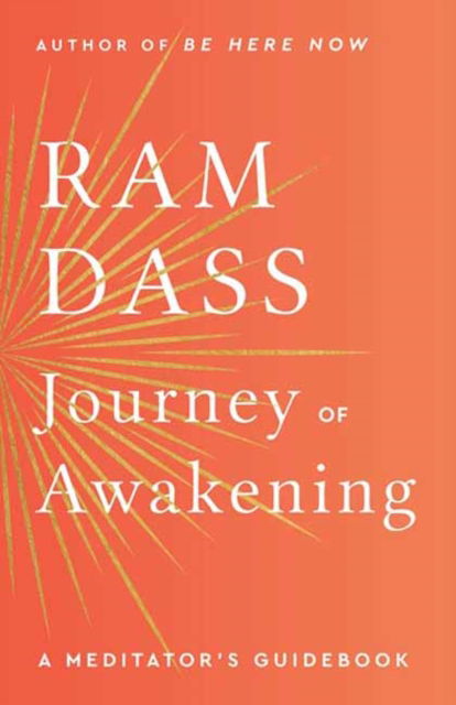 Cover for Ram Dass · Journey of Awakening: A Meditator's Guidebook (Paperback Book) (2025)