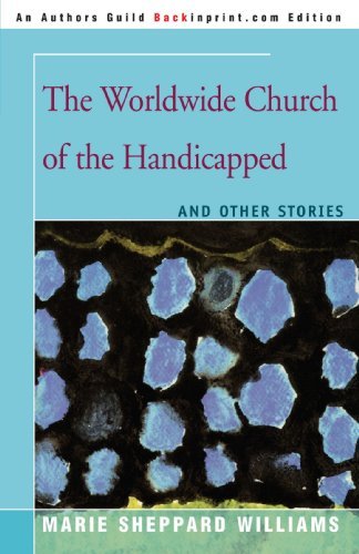 Cover for Marie Williams · The Worldwide Church of the Handicapped (Paperback Book) (2006)