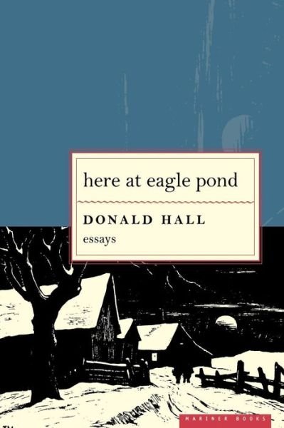Cover for Donald Hall · Here at Eagle Pond (Paperback Bog) (2000)