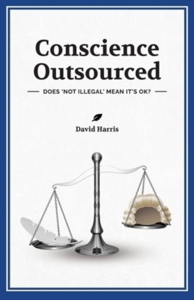 Cover for David Harris · Conscience Outsourced (Pocketbok) (2021)