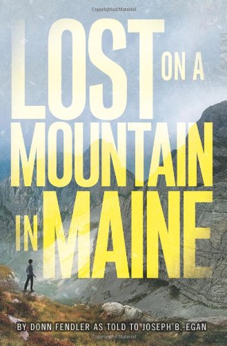 Lost on a Mountain in Maine - Donn Fendler - Books - HarperCollins Publishers Inc - 9780688115739 - December 23, 2013