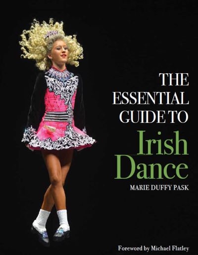 Cover for Marie Duffy Pask · Essential Guide to Irish Dance (Paperback Book) (2022)