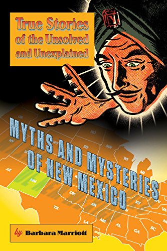 Cover for Barbara Marriott · Myths and Mysteries of New Mexico: True Stories Of The Unsolved And Unexplained - Myths and Mysteries Series (Paperback Book) [First edition] (2010)