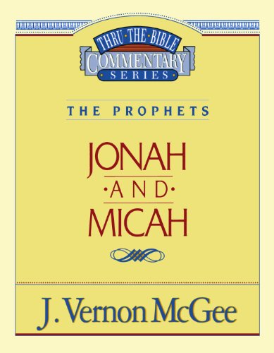 Cover for Dr. J. Vernon Mcgee · Jonah / Micah (Thru the Bible) (Paperback Book) [Supersaver edition] (1996)