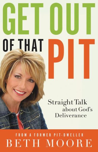 Get out That Pit Tpc - Beth Moore - Books - Thomas Nelson Publishers - 9780785289739 - August 10, 2009