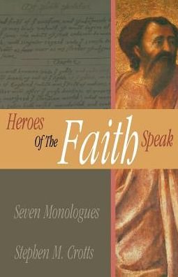 Cover for Stephen M. Crotts · Heroes of the Faith Speak (Paperback Book) (2003)