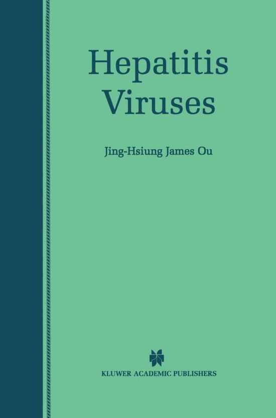 Jing-hsiung James Ou · Hepatitis Viruses (Hardcover Book) [2002 edition] (2001)