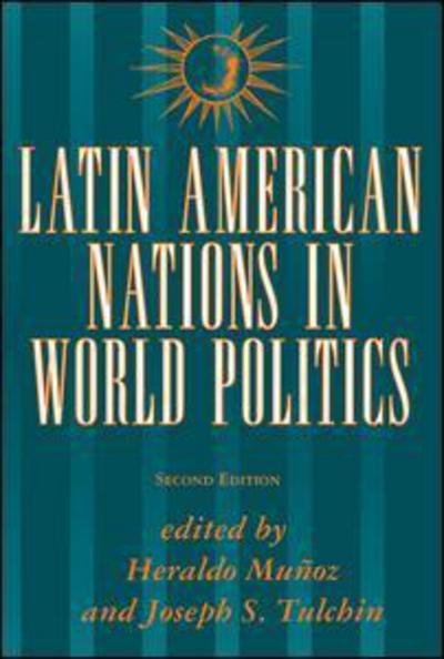 Cover for Heraldo Munoz · Latin American Nations In World Politics: Second Edition (Pocketbok) (1996)