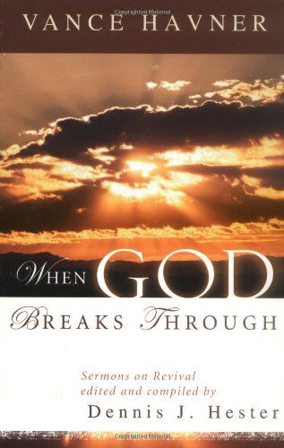 Cover for Vance Havner · When God Breaks Through: Sermons on Revival by Vance Havner (Paperback Book) (2003)