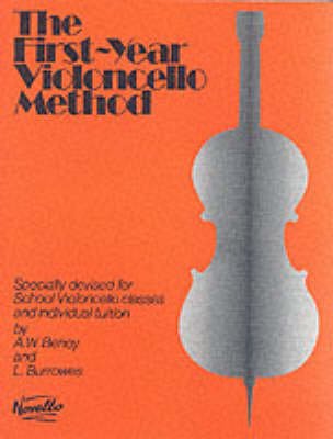 Cover for A. W. Benoy · The First-Year Violoncello Method: Specially Devised for School Violoncello Classes and Individual Tuition (Buch) (2000)