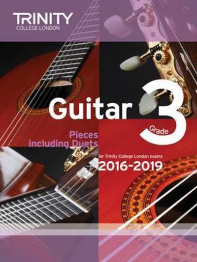 Cover for Trinity College London · Trinity College London: Guitar Exam Pieces Grade 3 2016-2019 (Sheet music) (2015)