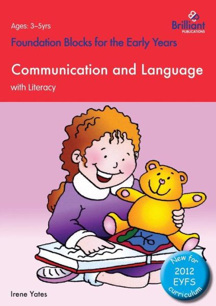 Cover for Irene Yates · Foundation Blocks for the Early Years - Communication and Language: With Literacy (Pocketbok) (2013)