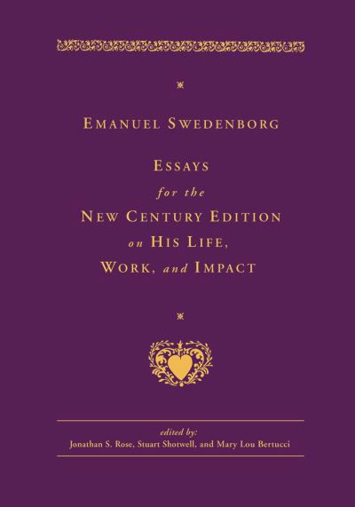 Emanuel Swedenborg: Essays for the New Century Edition on His Life, Work, and Impact - New Century Edition -  - Livres - Swedenborg Foundation - 9780877854739 - 9 septembre 2024