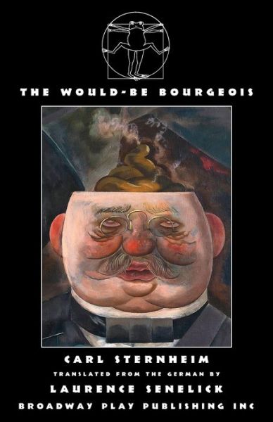 Cover for Carl Sternheim · Would-Be Bourgeois (Book) (2023)