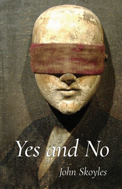 Cover for John Skoyles · Yes and No (Paperback Book) (2021)