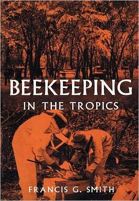 Cover for Francis G Smith · Beekeeping in the Tropics (Paperback Book) (2011)