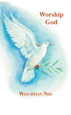 Cover for Watchman Nee · Worship God: (Paperback Book) (1990)