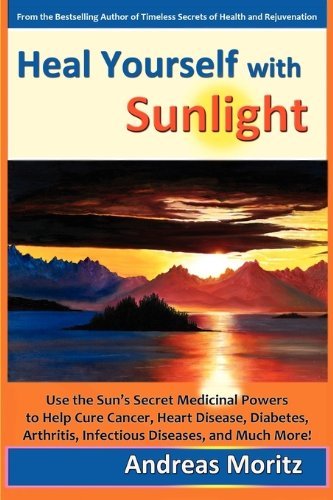 Cover for Moritz, Andreas, · Heal Yourself with Sunlight (Paperback Book) (2010)
