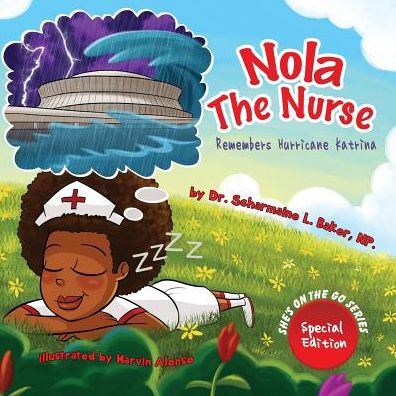 Cover for Scharmaine L Baker · Nola the Nurse Remembers Hurricane Katrina (Paperback Book) [Special edition] (2015)