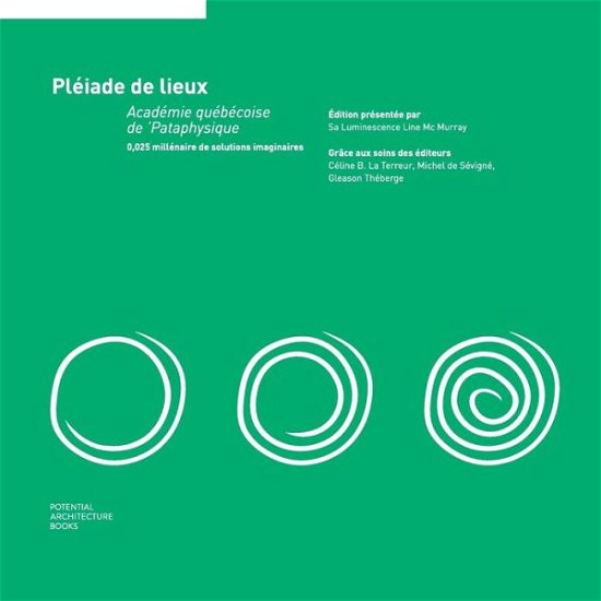 Cover for Académie Québécoise de 'Pataphysique · Pleiade de lieux (Taschenbuch) (2017)