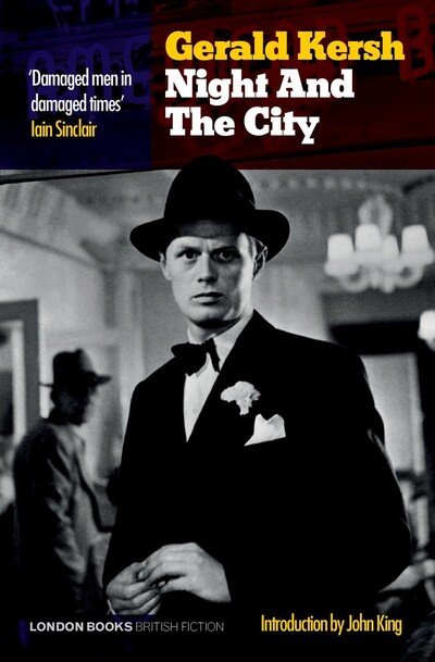 Night And The City - Gerald Kersh - Bücher - London Books - 9780995721739 - 10. Februar 2020