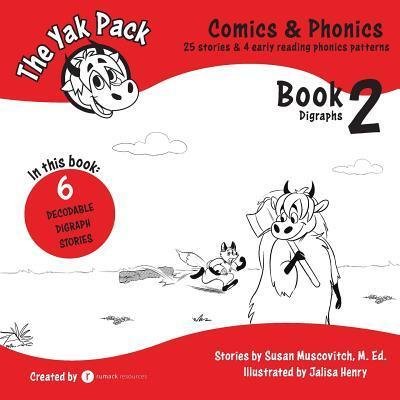 Cover for Rumack Resources · The Yak Pack : Comics &amp; Phonics : Book 2 : Learn to read decodable digraph words (Pocketbok) (2017)