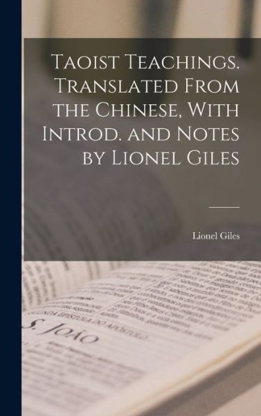 Cover for Lionel Giles · Taoist Teachings. Translated from the Chinese, with Introd. and Notes by Lionel Giles (Book) (2022)