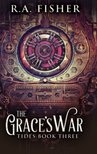 Cover for R a Fisher · The Grace's War (Gebundenes Buch) (2021)