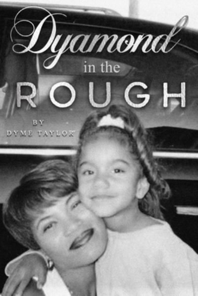 Cover for Dyme Taylor · Dyamond in the Rough (Paperback Bog) (2019)