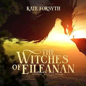 Cover for Kate Forsyth · The Witches of Eileanan (CD) (2020)