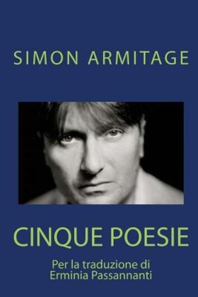 Cover for Simon Armitage · SIMON ARMITAGE. Cinque poesie (Pocketbok) (2013)