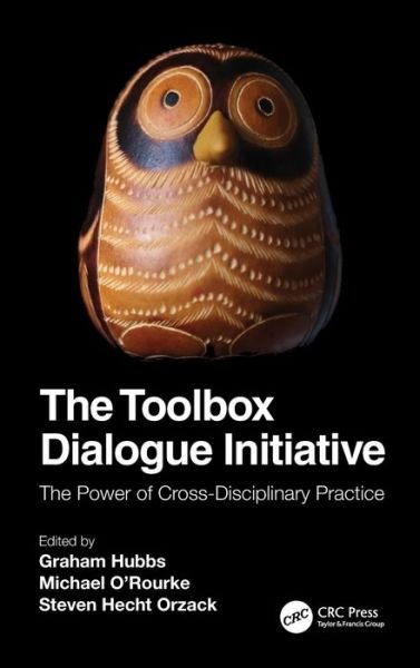 Cover for Orzack, Steven (Fresh Pond Research Institute, Cambridge, Massachusettes, USA) · The Toolbox Dialogue Initiative: The Power of Cross-Disciplinary Practice (Hardcover bog) (2020)
