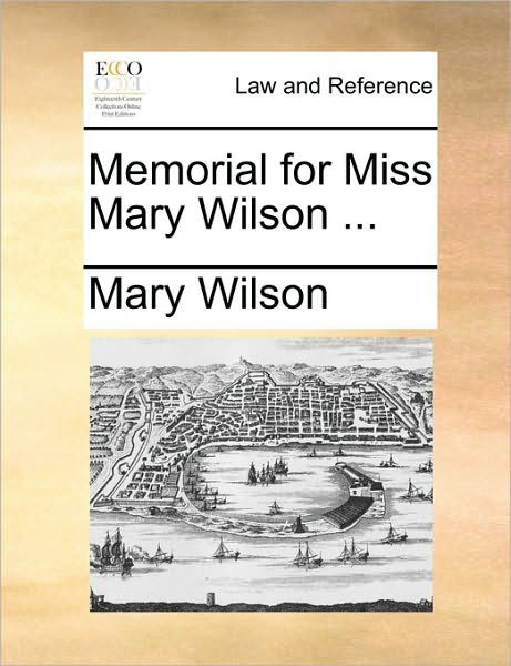 Cover for Mary Wilson · Memorial for Miss Mary Wilson ... (Pocketbok) (2010)