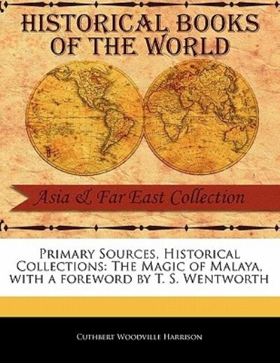 Cover for Cuthbert Woodville Harrison · The Magic of Malaya (Paperback Book) (2011)
