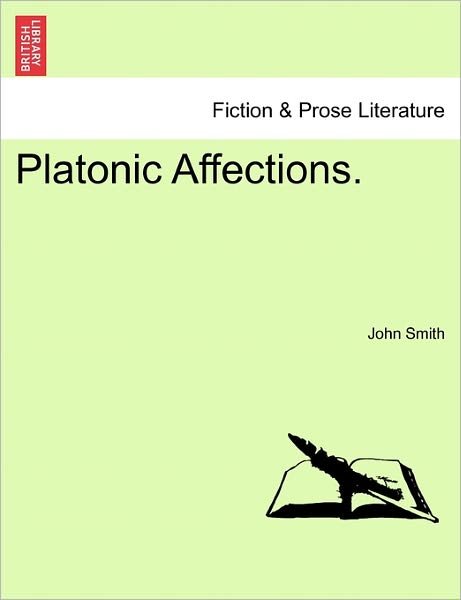 Cover for John Smith · Platonic Affections. (Taschenbuch) (2011)