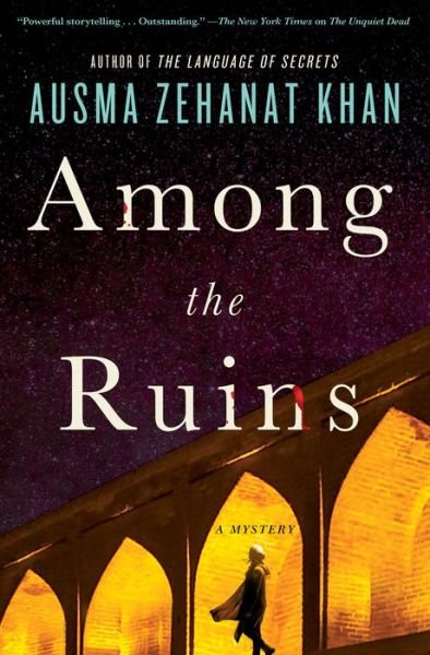 Cover for Ausma Zehanat Khan · Among the Ruins (Hardcover Book) (2017)