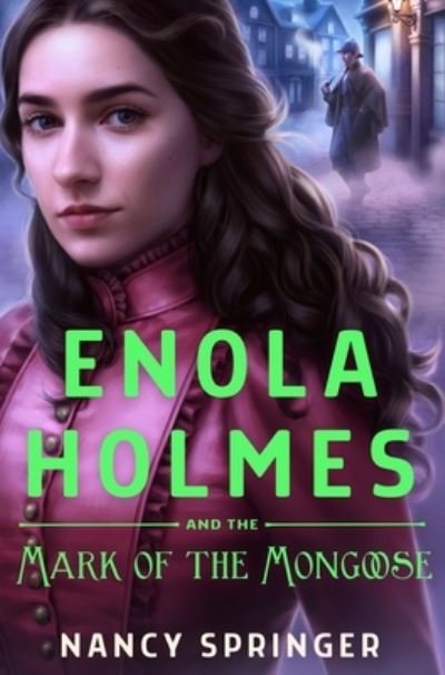 Cover for Nancy Springer · Enola Holmes and the Mark of the Mongoose - Enola Holmes (Hardcover Book) (2023)