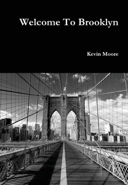 Cover for Kevin Moore · Welcome to Brooklyn (Gebundenes Buch) (2013)