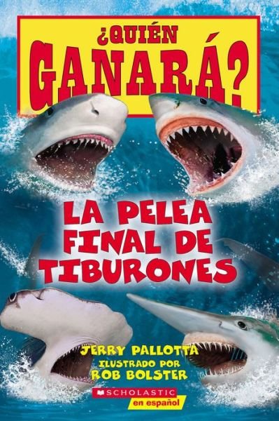 Cover for Jerry Pallotta · ¿Quién Ganará? la Pelea Final de Tiburones (Who Would Win?: Ultimate Shark Rumble) (Bog) (2024)