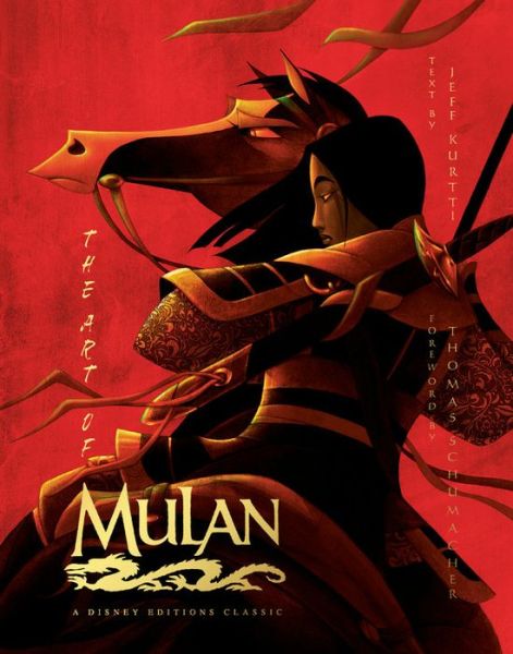 Cover for Jeff Kurtti · The Art Of Mulan: A Disney Editions Classic - Foreword by Thomas Schumacher (Hardcover Book) (2020)