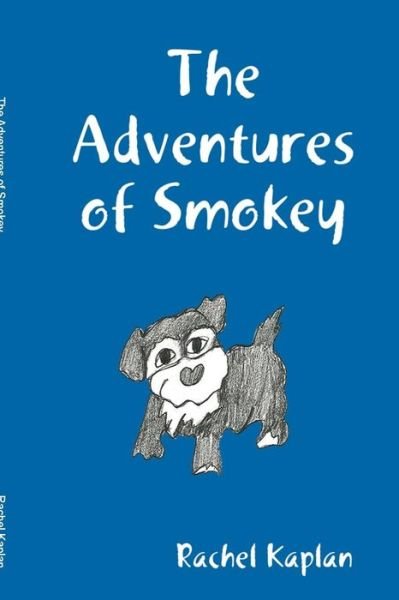 Cover for Rachel Kaplan · The Adventures of Smokey (Paperback Book) (2017)