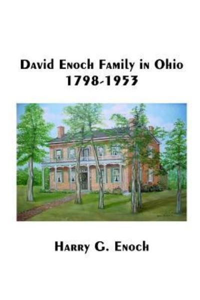 Cover for Harry Enoch · David Enoch Family in Ohio, 1798-1953 (Paperback Book) (2018)