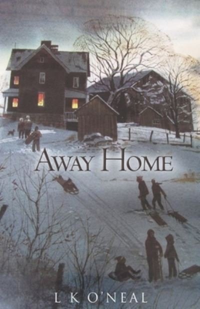Cover for L K O'Neal · Away Home (Paperback Bog) (2020)