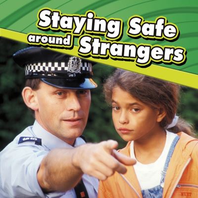 Cover for Lucia Raatma · Staying Safe around Strangers - Staying Safe (Hardcover Book) (2021)