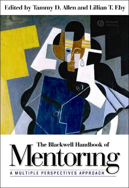 Cover for T Allen · The Blackwell Handbook of Mentoring: A Multiple Perspectives Approach (Gebundenes Buch) (2007)